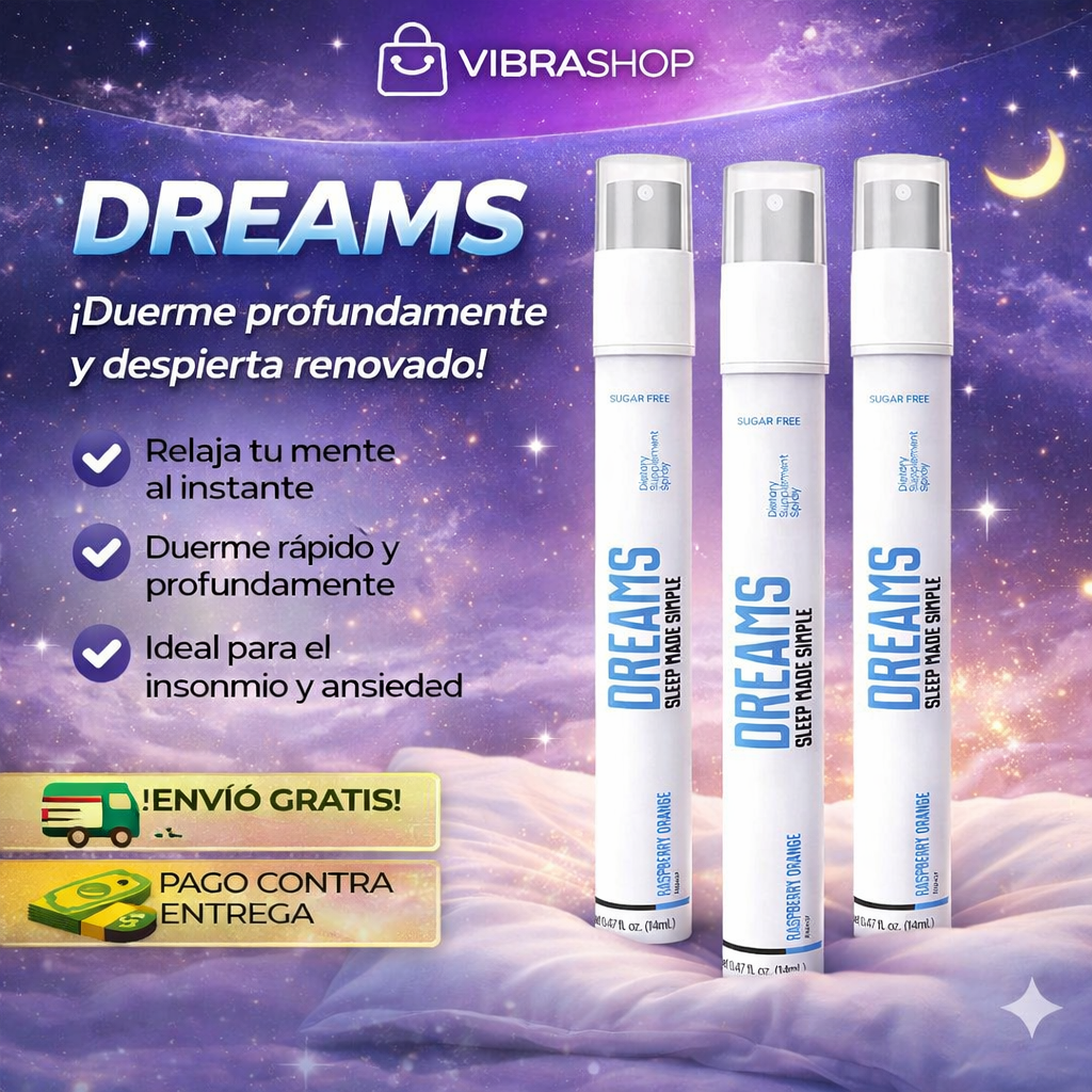 💤 DREAMS, No dejes que una noche de mal sueño te cueste el día de mañana.