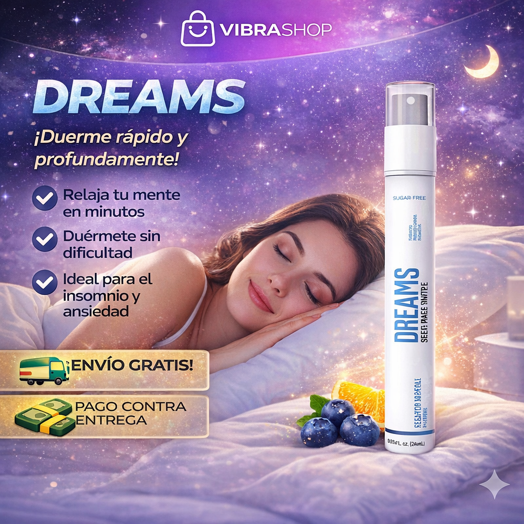 💤 DREAMS, No dejes que una noche de mal sueño te cueste el día de mañana.